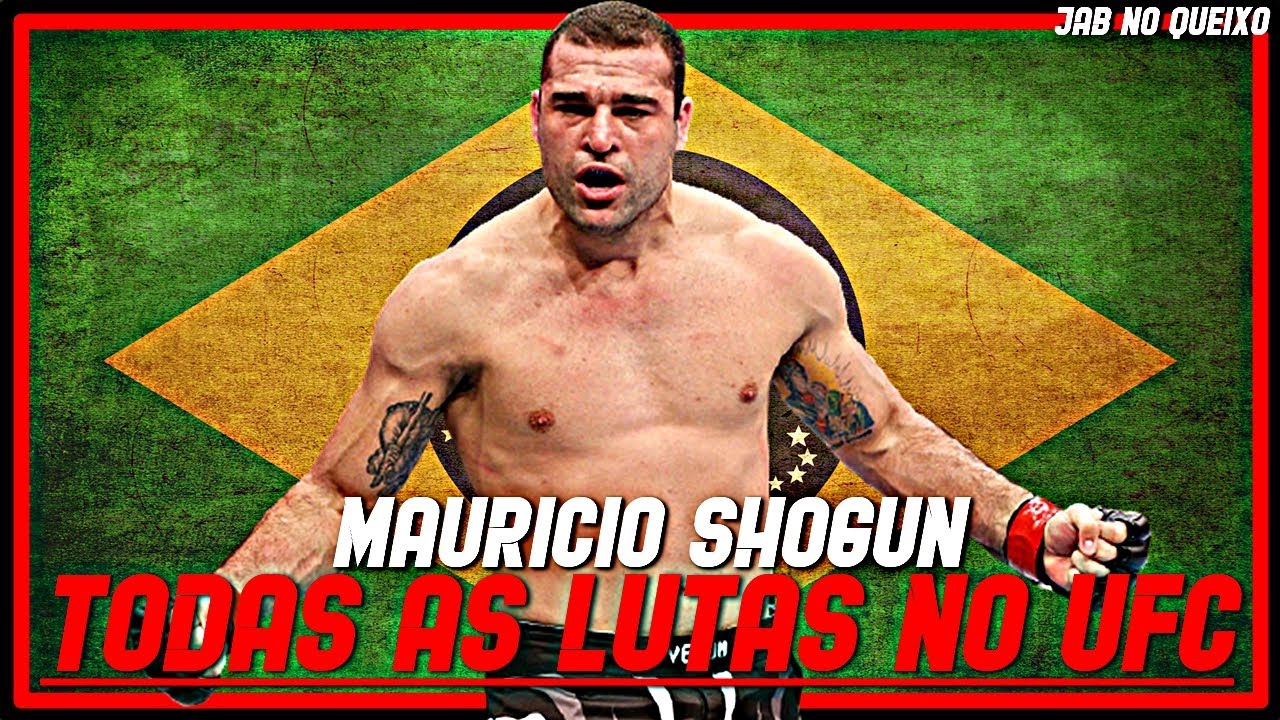 Mauricio Shogun TODAS As Lutas No UFC/Mauricio Shogun ALL Fights In UFC