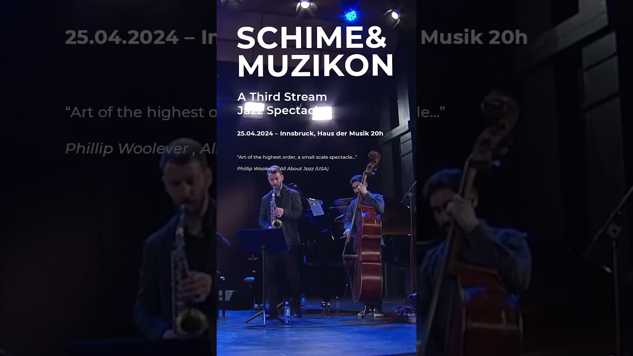 Schime & Muzikon // A Third Stream Jazz Spectalce // 25.04.2024. Innsbruck