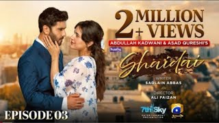 Shaidai Episode 03 [ Sub ENG ] Feroze khan  24 April 2026 