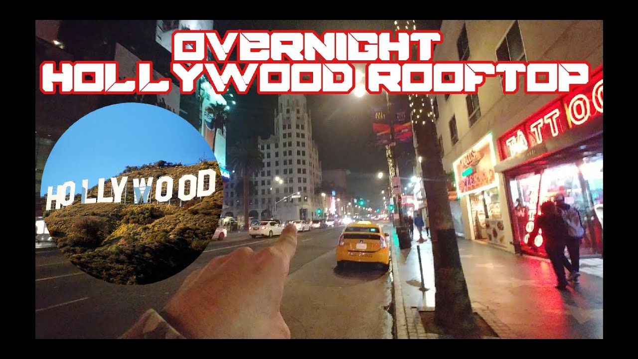 Sleeping On Roof In HOLLYWOOD - YouTube