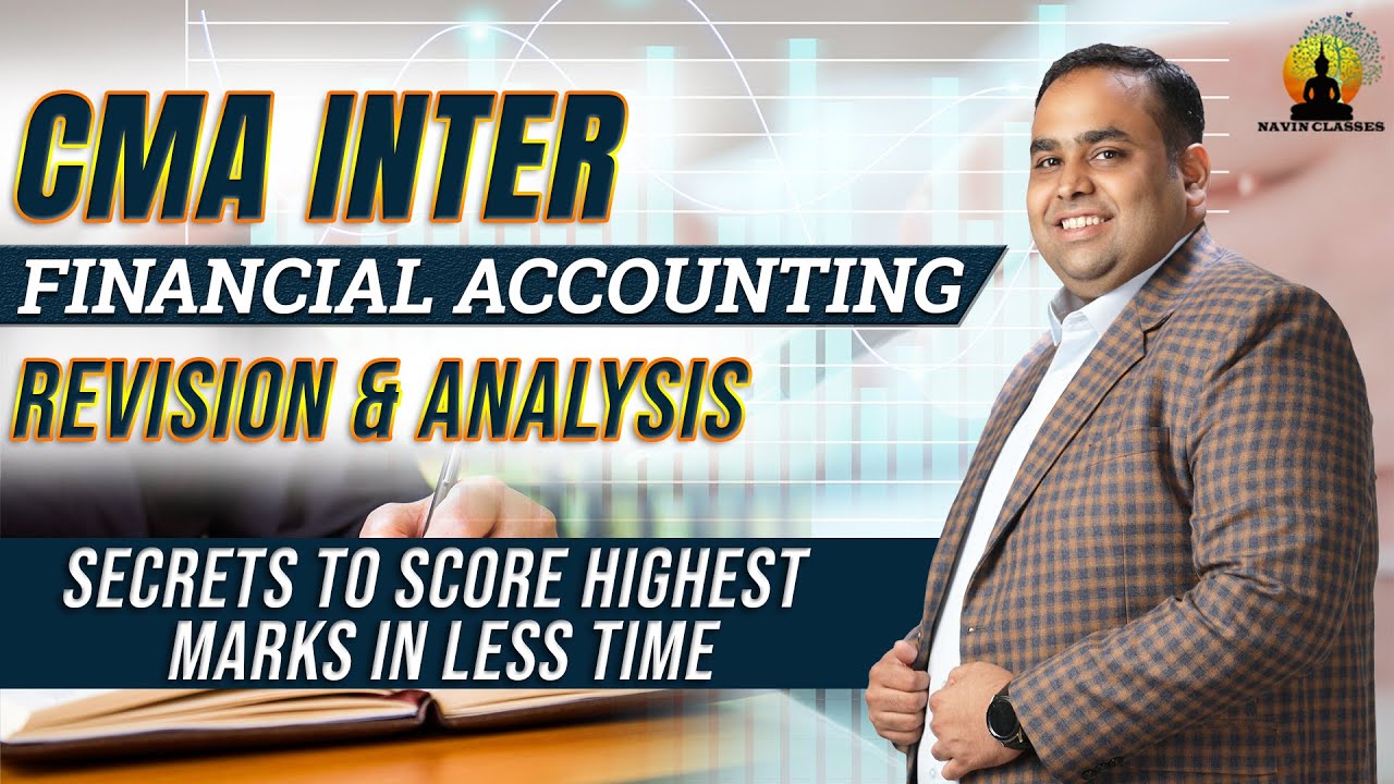 CMA Inter Financial Accounting Revision & Analysis | CA Avinash ...