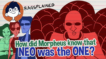 HOW did Morpheus know that NEO was the ONE? | The Matrix Ragsplained