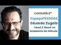 Espaopessoas  eduardo zugaib  comunicarh