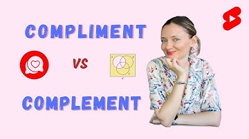 Tricky English: COMPLIMENT vs COMPLEMENT - What