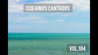 Hinos CCB Cantados - Coletânea de belos hinos Vol.184 #ccbhinos #hinosccb