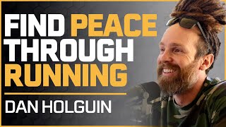 The Healing Power of Running - Dan Holguin | Jeremy Miller Podcast #054