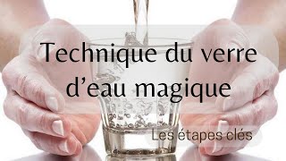 Technique du verre d’eau magique 🌞