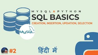Full Python: MySQL in Hindi | Basic SQL | Creation, Insertion, Deletion, Selection, Updation | CodinGunda Update