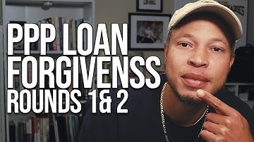 PPP Loan Forgiveness for Sole Proprietors, Self Employed Rounds 1 & 2