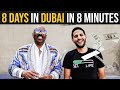 8 days in dubai in 8 minutes