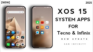 Infinix XOS 15 Latest System Apps Version 15.0.3 For Infinix & Tecno Devices | Working ✓