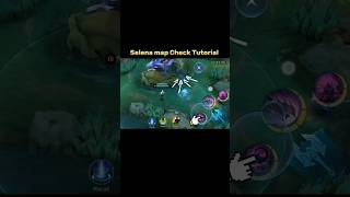 Selena Map Check Tricks Tutorial Mobile legends #ml2b #selena #mlbb #tutorial #mobilelegends