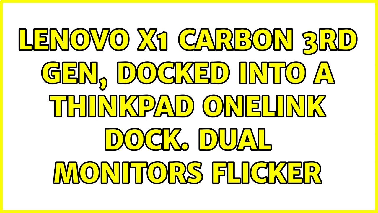 Lenovo X1 Carbon 3rd Gen, docked into a ThinkPad OneLink Dock. Dual