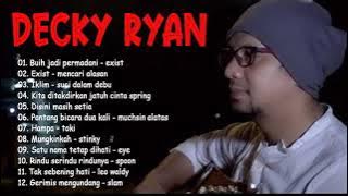 Decky Ryan Cover Terbaru Agustus  2021 | ACUSTIK POP FULL ALBUM -Tembang kenangan