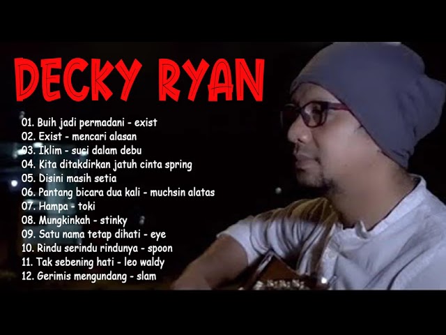 Decky Ryan Cover Terbaru Agustus  2021 | ACUSTIK POP FULL ALBUM -Tembang kenangan class=