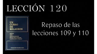 Lección 120 Un Curso de Milagros