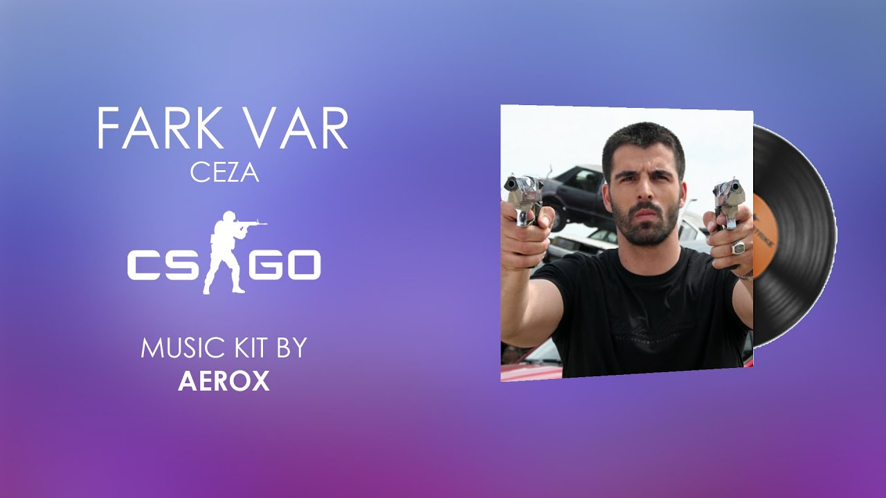 CS:GO MÜZİK KİTİ FARK VAR OLSAYDI - YouTube