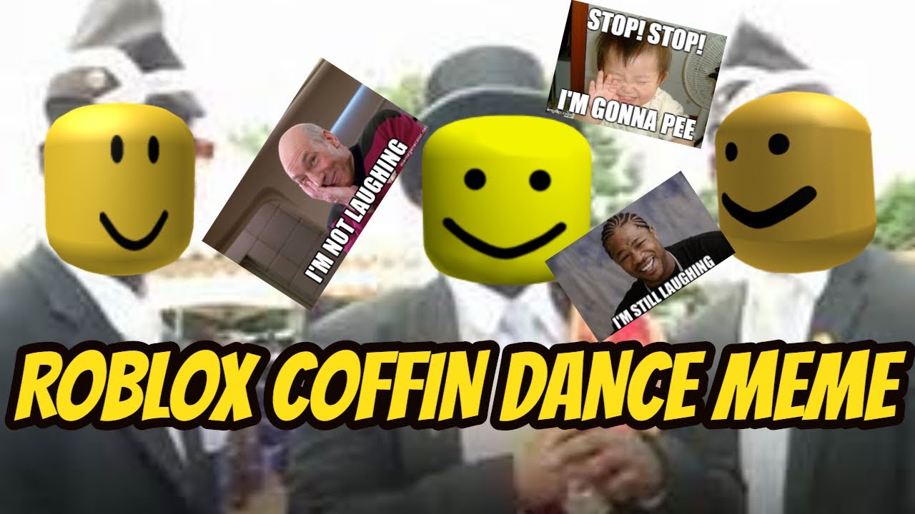ROBLOX COFFIN DANCE MEME XD YouTube
