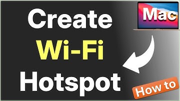 How to Create Wi-Fi Hotspot on your Mac