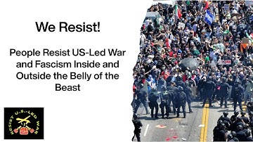 People Resist US-Led War and Fascism