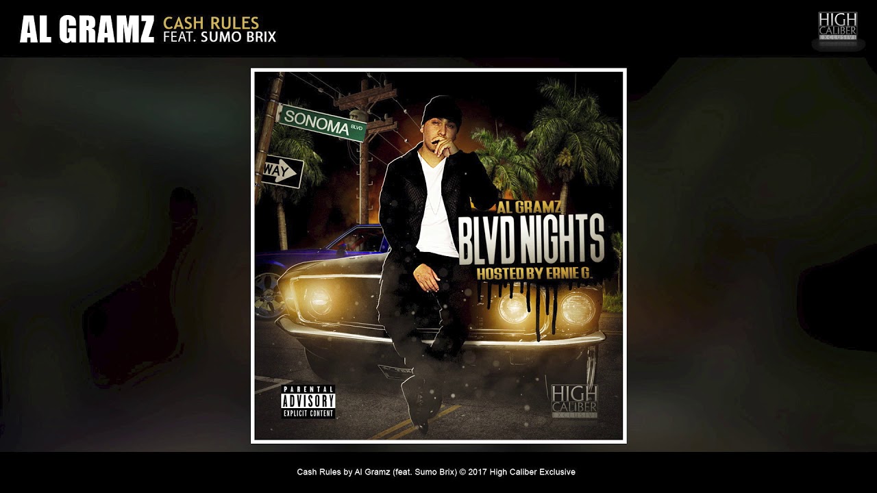 Al Gramz - Cash Rules [High Caliber Exclusive]