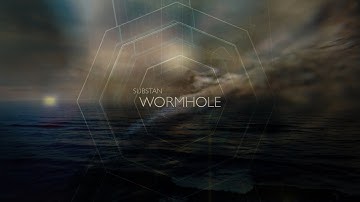 substan - wormhole (official video)
