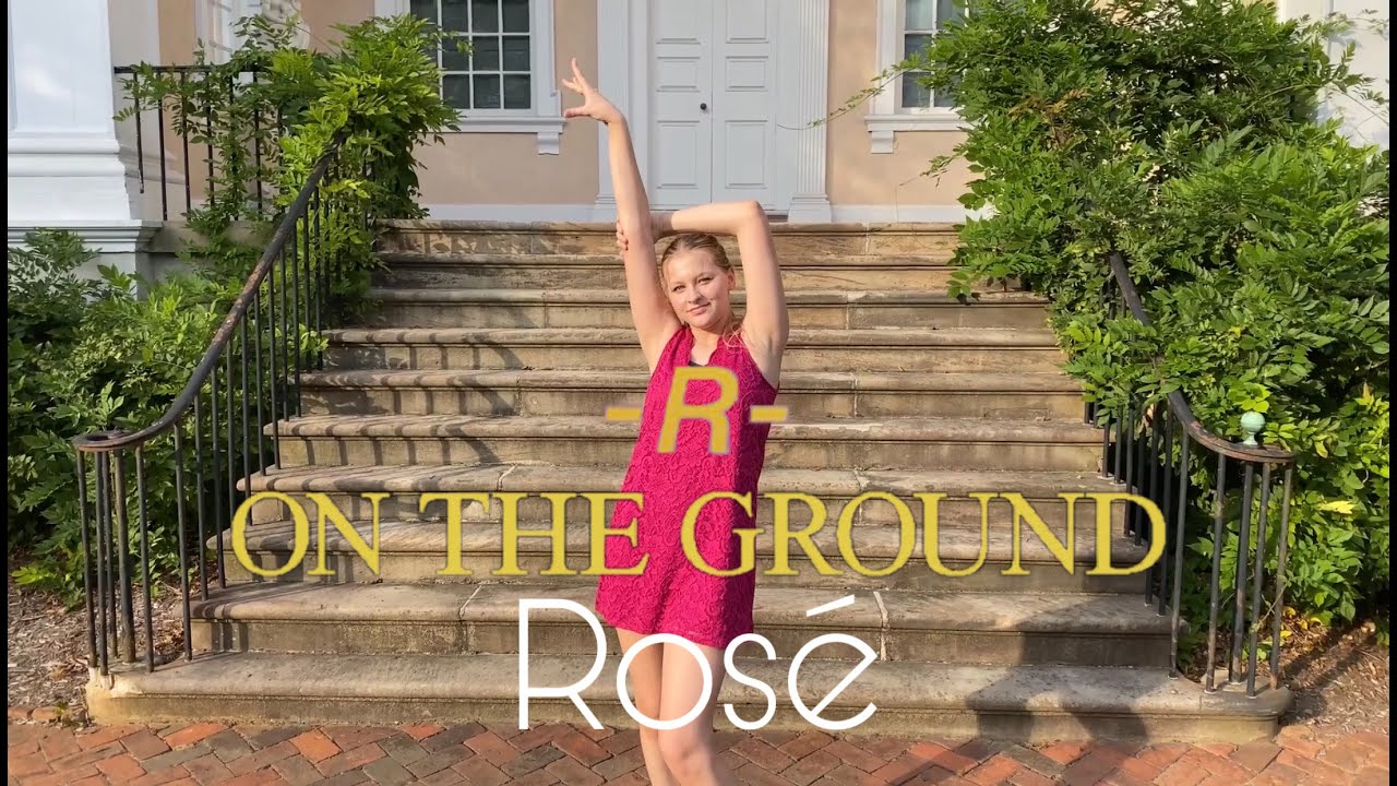 Rosé On The Ground DANCE COVER Xoxoofficial YouTube
