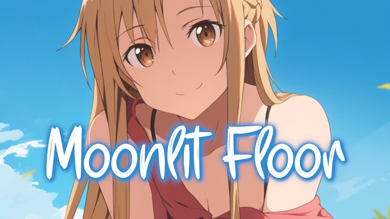 「Nightcore」 MOONLIT FLOOR - LISA ♡