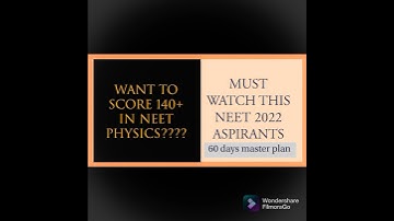 SCORE 140+IN NEET 2022 PHYSICS 🔥🔥🔥🔥🔥🔥 MUST WATCH VIDEO