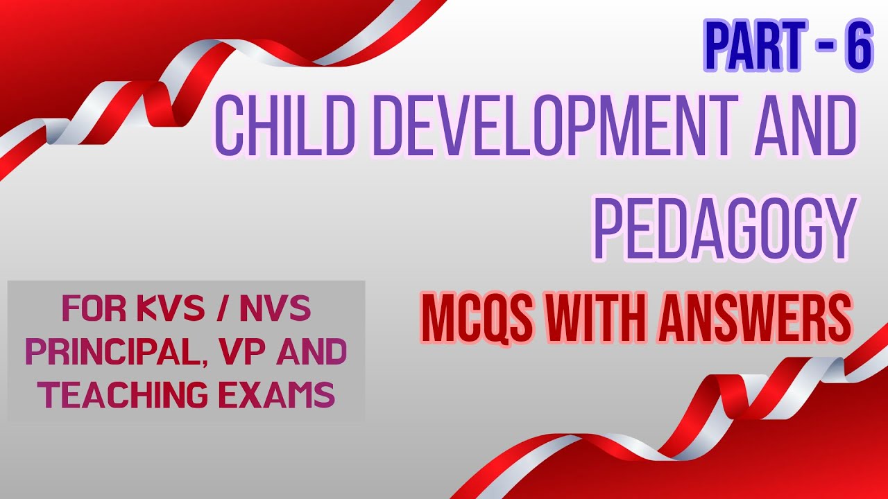 Child Development and Pedagogy (MCQs) PART 6 - YouTube