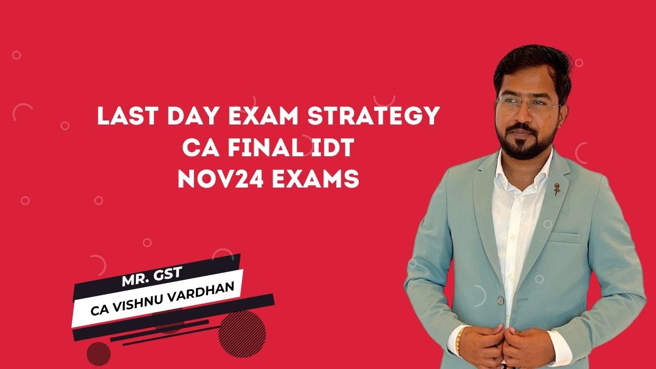 CA Final IDT Last Day Preparation Strategy Nov24 Exams - YouTube