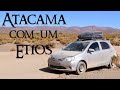 Atacama com um Toyota Etios