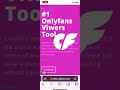 Top 5 OnlyFans Viewer Tools to View OnlyFans for Free #shortvideo #shorts #onlyfansviewer #free