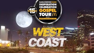 15th Annual McDonald’s Inspiration Celebration Gospel Tour – West Coast