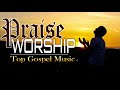 Best 100 Beautiful Worship Songs 2020 - 2 Hours Nonstop Christian Gospel Songs 2020 - Pray The Lord