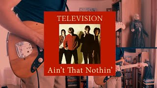 Ain't That Nothin' - Television - Guitar Solos