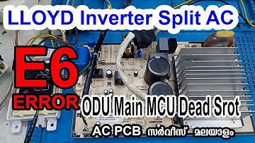 LLOYD Inverter AC E6 Error ODU Main MCU Dead Shrot How to PCB Repair #Malayalam