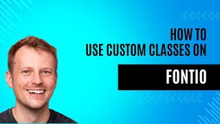 How to use Custom Classes on Fontio