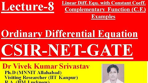 Lec-8|ODE|Linear Differential Equation with Constant Coefficient (C.F.)| CSIR NET GATE Mathematics|