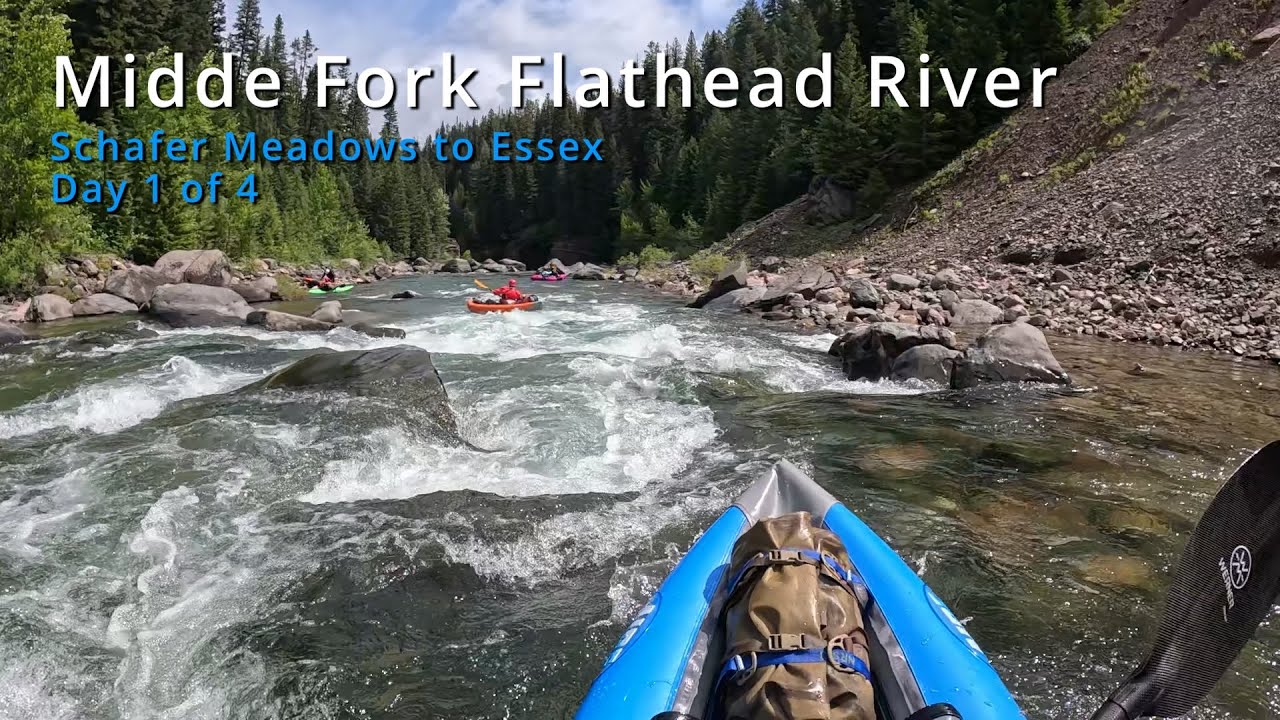 Day 1, Middle Fork Flathead River || Schafer to Essex - June 2025
