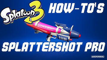 How To Use The Splattershot Pro | Splatoon 3 How-To