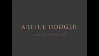 Watch Artful Dodger What Ya Gonna Do video