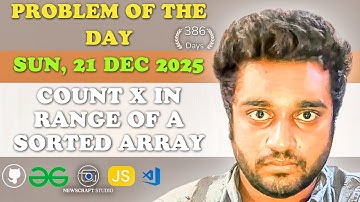 Count X in Range of a Sorted Array solved in JS | GfG | POTD | Streak 386 | Sun, 21 Dec 2025