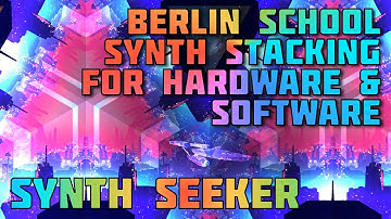 Berlin School Synth Stacking - Get those THICC layers