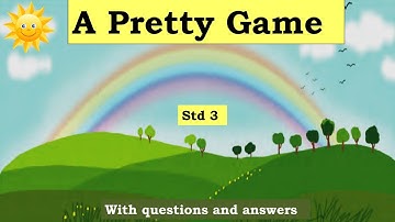 A pretty game | standard 3 | English Balbharati | Maharashtra State Board