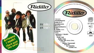 Video thumbnail of "Ridillo - Arrivano i nostri (Sarà quel che sarà)"