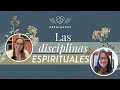 Las disciplinas espirituales | Yamell de Jaramillo &amp; Minerva Mirabal