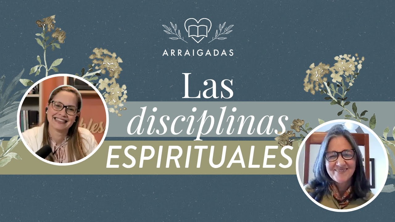 Las disciplinas espirituales | Yamell de Jaramillo & Minerva Mirabal