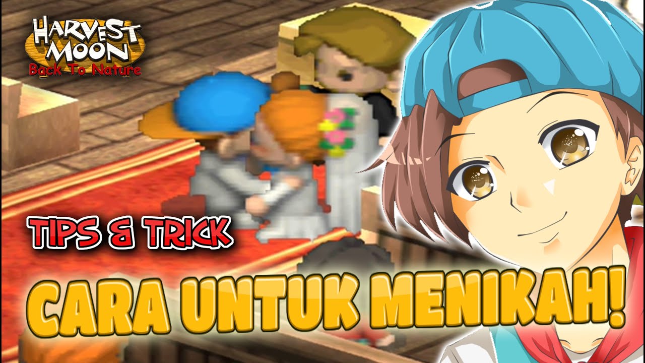 CARA MENIKAH! - Harvest Moon Back to Nature Tips & Trick 