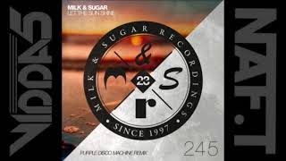 MILK & SUGAR  let the sunshine in (purple disco machine extended remix) Resimi